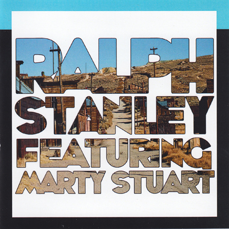 Ralph Stanley Featuring Marty Stuart