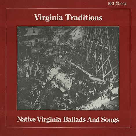 Virginia Traditions: Native Virginia Ballads and Songs
