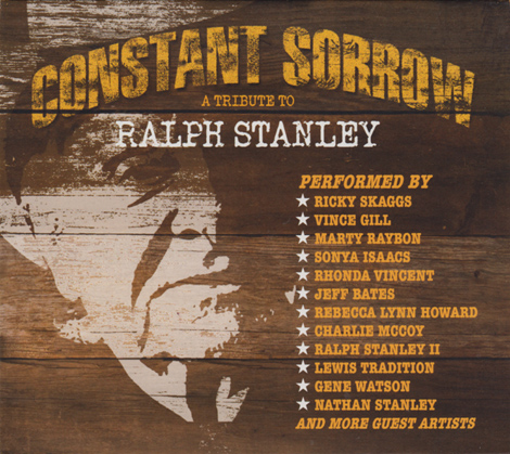 Constant Sorrow - A Tribute To Ralph Stanley