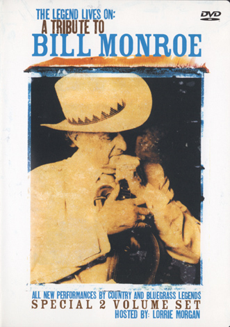 The Legend Lives On: A Tribute To Bill Monroe