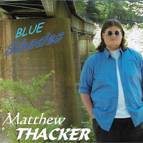 Matthew Thacker - Blue Shades
