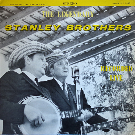 The Legendary Stanley Brothers Recorded Live, Vol. 1