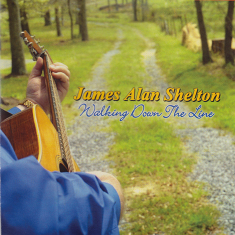James Alan Shelton - Walking Down The Line