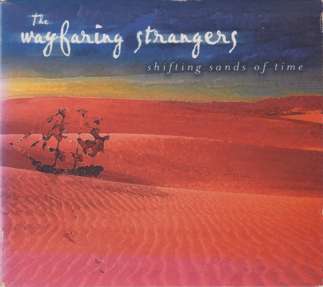 Wayfaring Strangers - Shifting Sands Of Time
