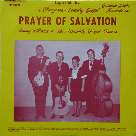 Jimmy Williams & The Assembly Gospel Singers - Prayer Of Salvation