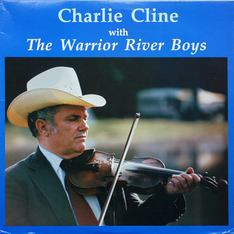 Charlie Cline with The Warrior River Boys - S/T